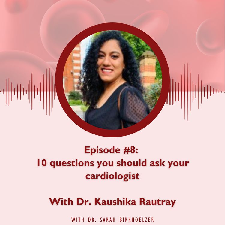 cover art for Episode #8: 10 questions you should ask your cardiologist