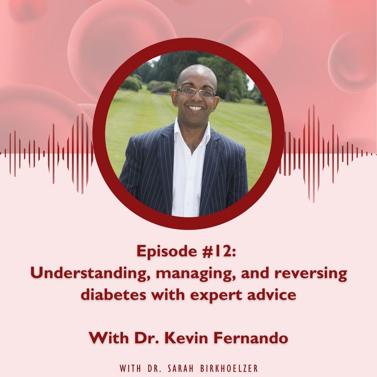 cover art for Episode #12: Understanding, managing, and reversing diabetes with expert advice