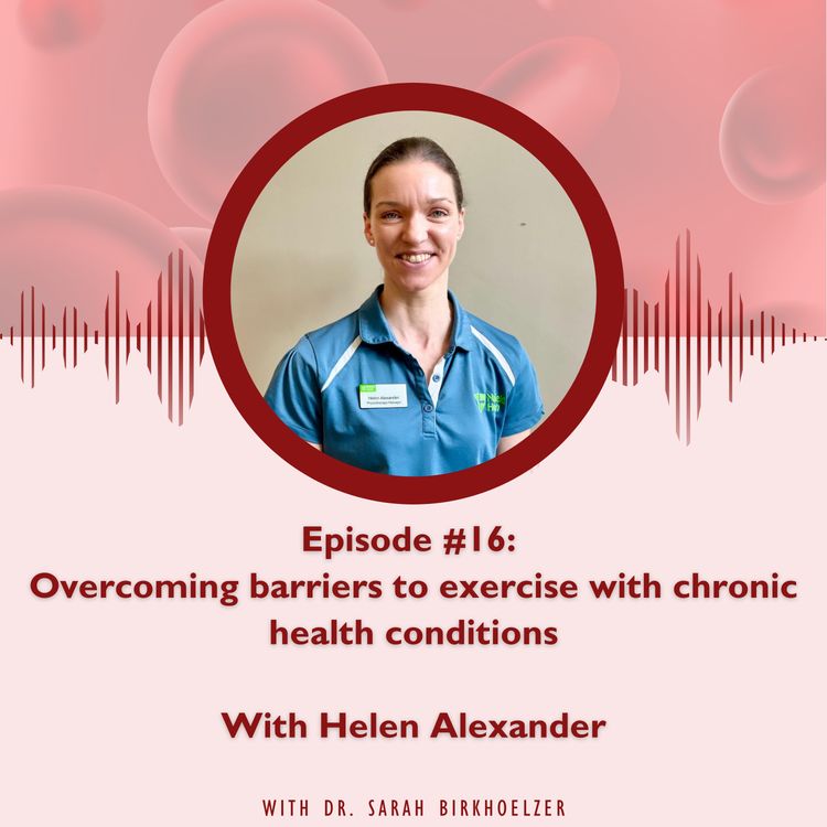 cover art for Episode #16: Overcoming barriers to exercise with chronic health conditions