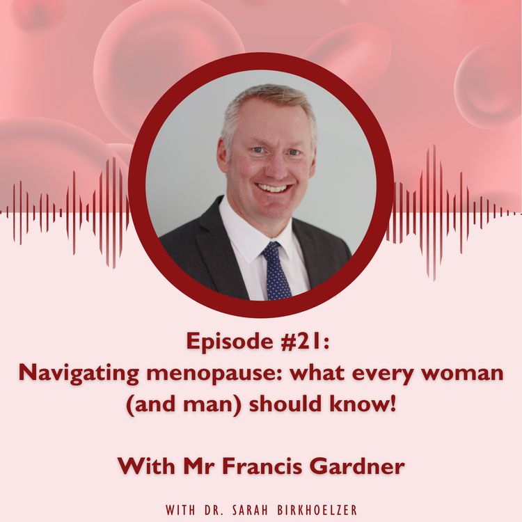 cover art for Episode #21: Navigating menopause: what every woman (and man) should know!