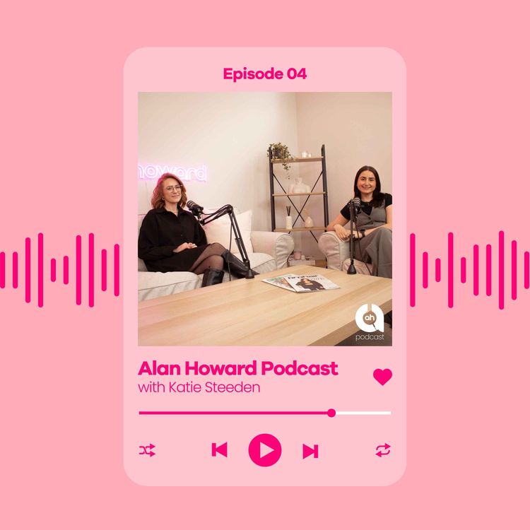 cover art for Ep 04: The Alan Howard Inside Scoop and Supporting Our Industry with Katie Steeden