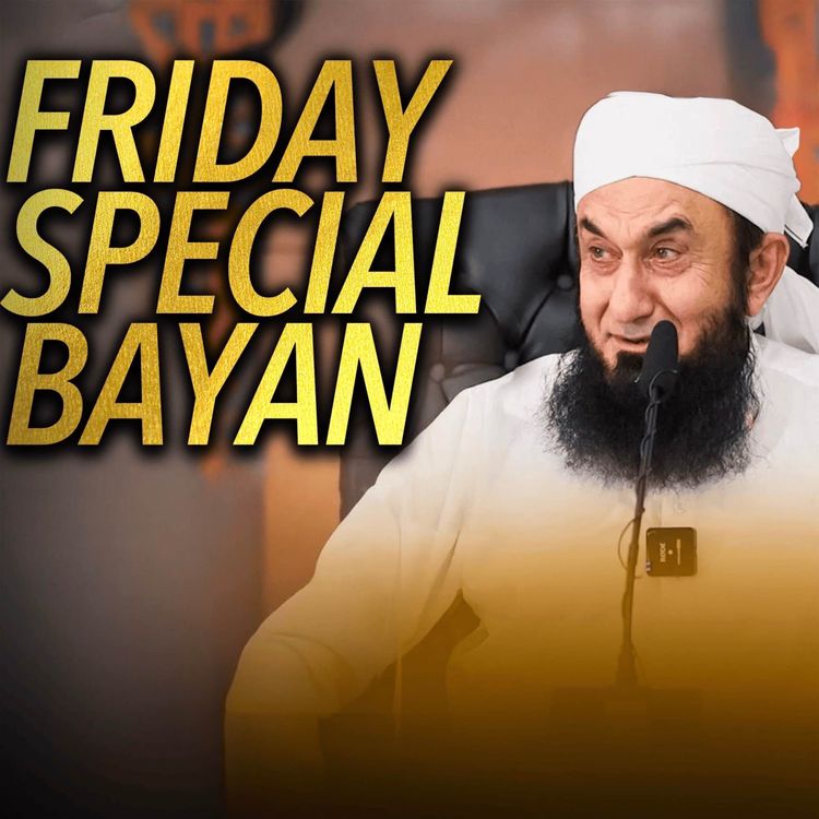 cover art for Jummah Special - Heart Touching Bayan | Molana Tariq Jameel