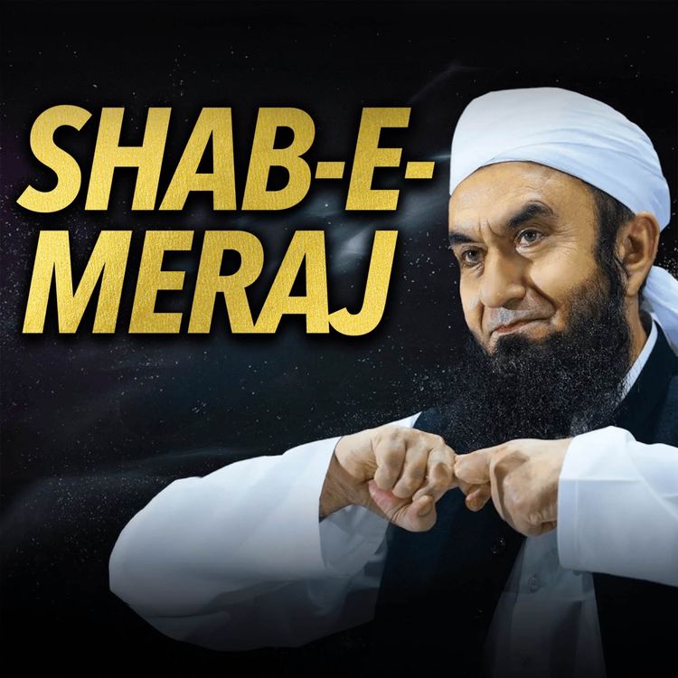 cover art for Shab e Meraj - 27th of Rajab | Molana Tariq Jamil
