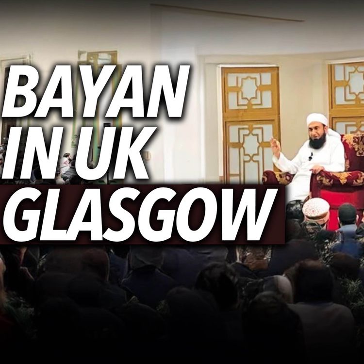 cover art for Bayan - Central Masjid Glasgow (UK)｜Maulana Tariq Jamil