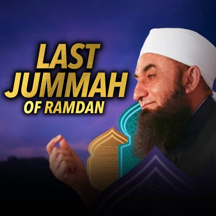 cover art for Last Jummah of Ramadan|Molana Tariq Jamil