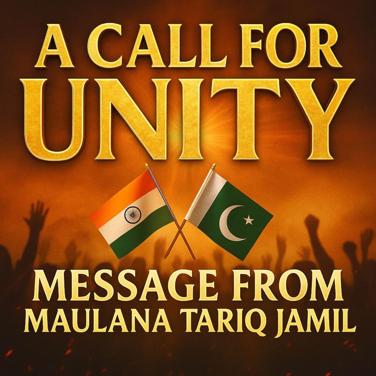 cover art for A Call for Unity - Message of Peace | Molana Tariq Jamil