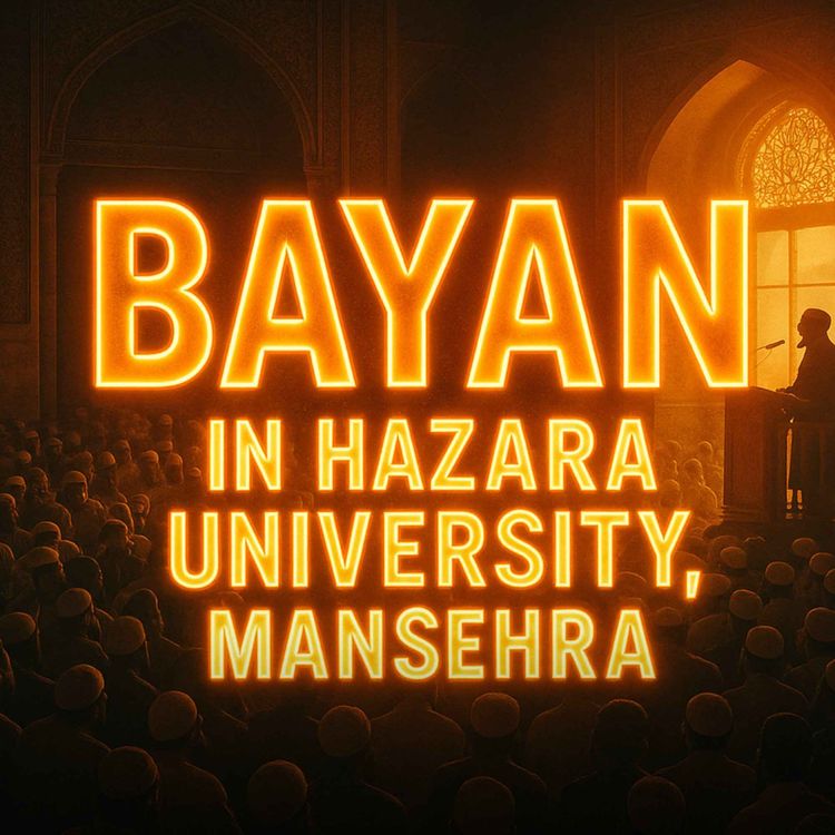 cover art for Bayan in Hazara University, Mansehra | Molana Tariq Jamil