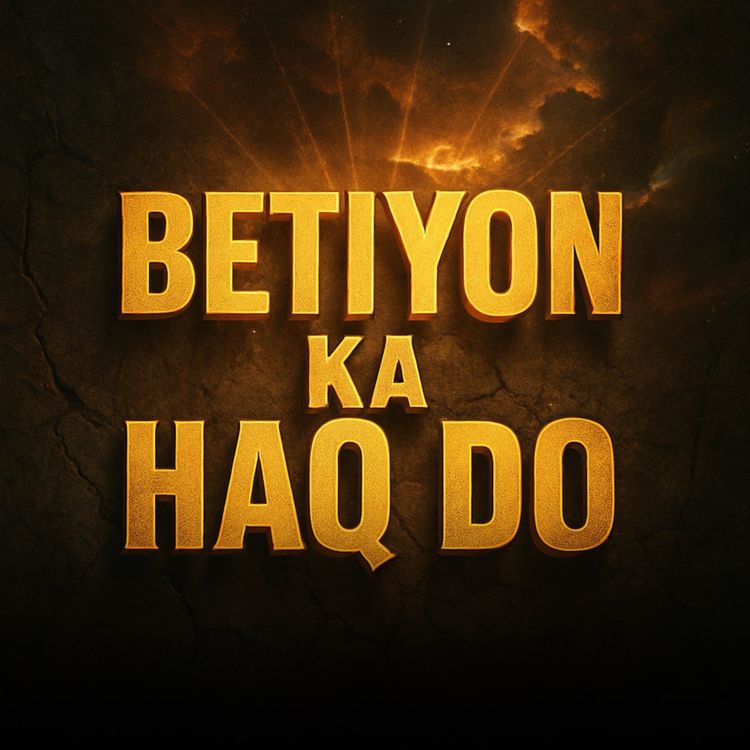 cover art for Betiyon ko Haq Do | Molana Tariq Jameel