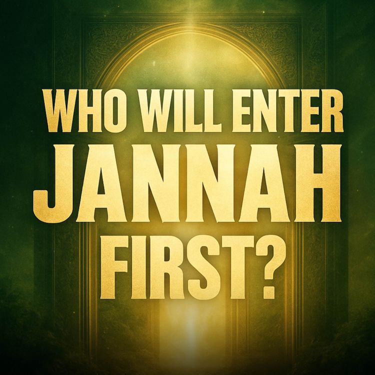 cover art for Who Will Enter Jannah First? | Molana Tariq Jameel