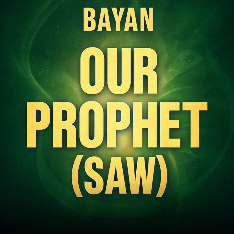 cover art for Bayan - Our Prophet ﷺ | Molana Tariq Jameel