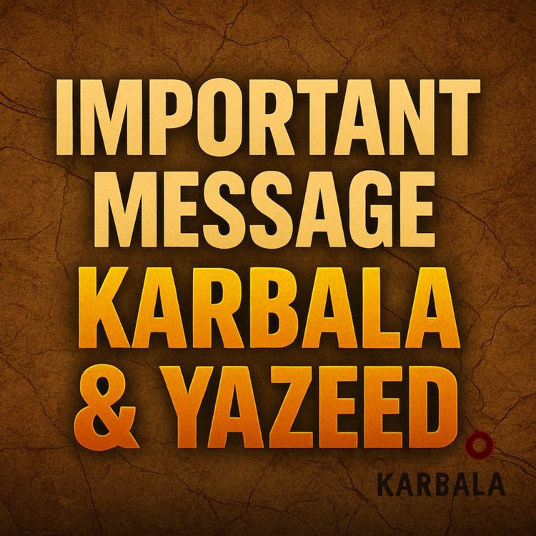 cover art for Important message to Molana Attaullah Bandyalwi about Karbala & Yazeed | Molana Tariq Jamil