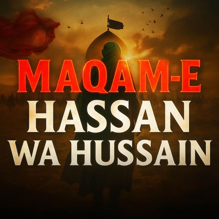 cover art for Maqam-e-Hassan Wa Hussain | Molana Tariq Jamil