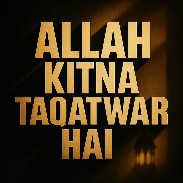 cover art for Allah ki Taqat or Azmat - Umrah 2025 | Molana Tariq Jamil