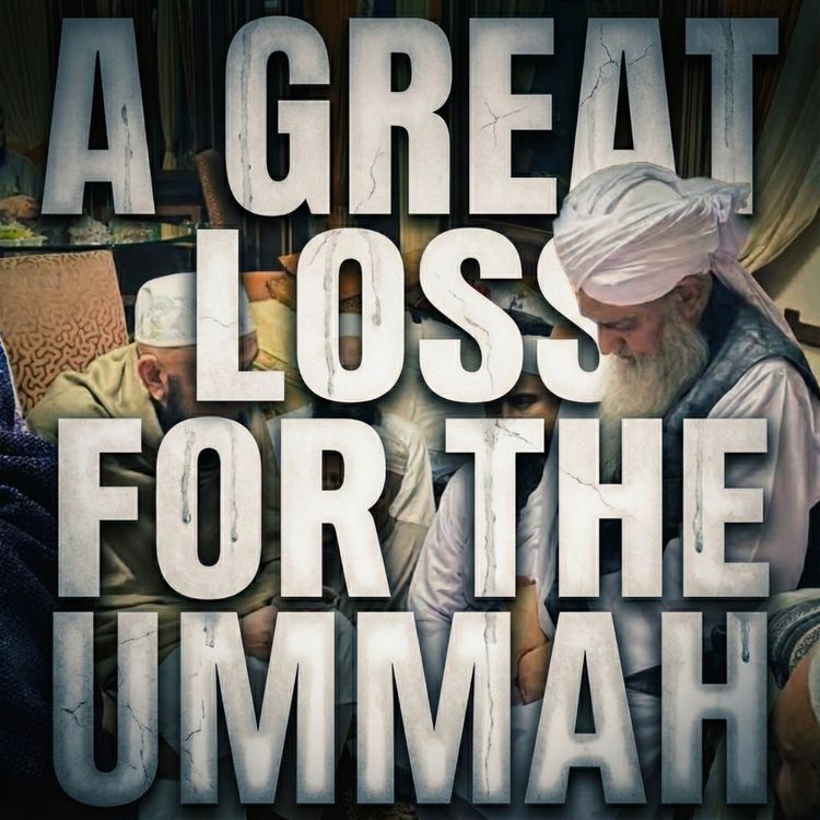 cover art for Molana Tariq Jamil's important message on Death of Peer Zulafqar Naqshbandi RA