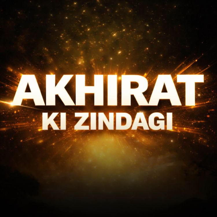 cover art for Akhrat Ki Zindagi - Life After Death | Molana Tariq Jamil