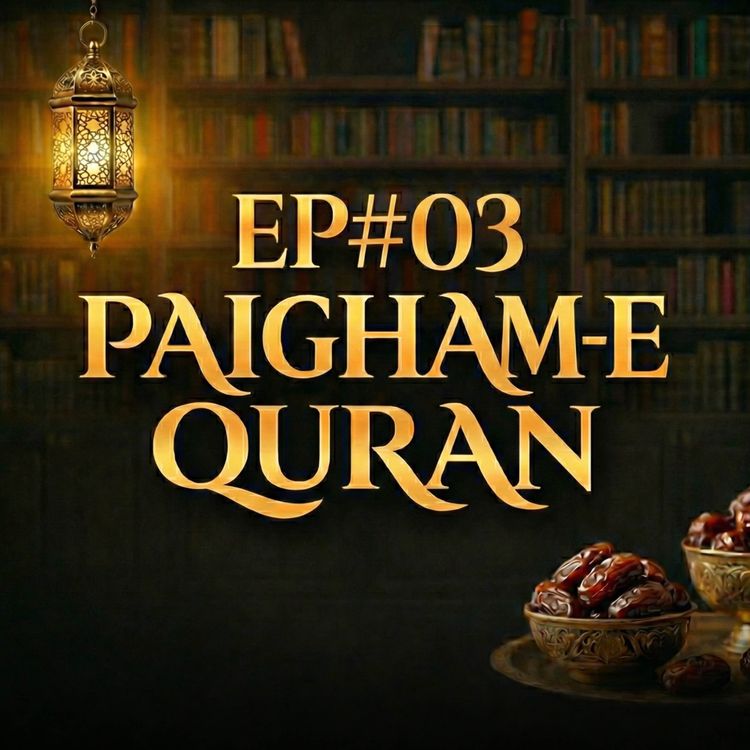 cover art for Paigham-e-Quran EP#03 - 2026 | Molana Tariq Jamil