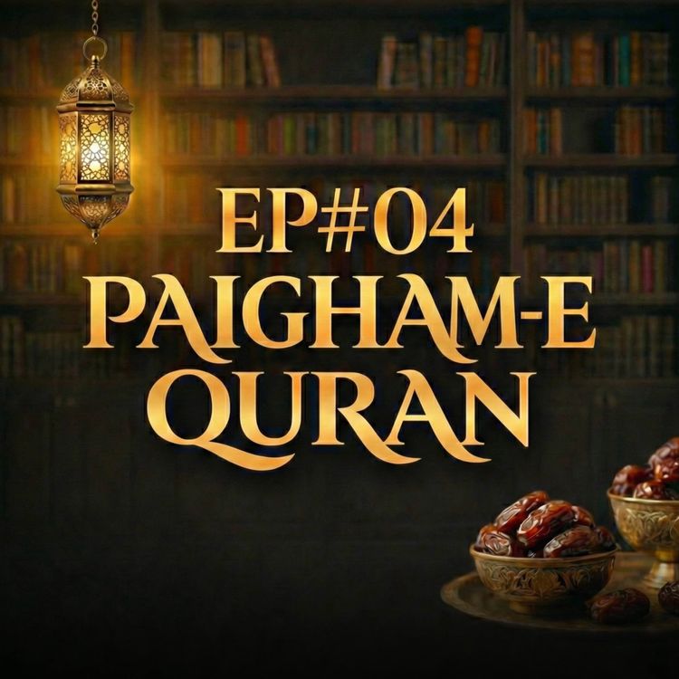 cover art for Paigham-e-Quran EP#04 - 2026 | Molana Tariq Jamil