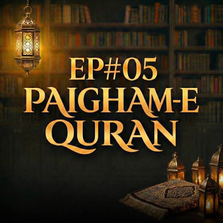 cover art for Paigham-e-Quran EP#05 - 2026 | Molana Tariq Jamil