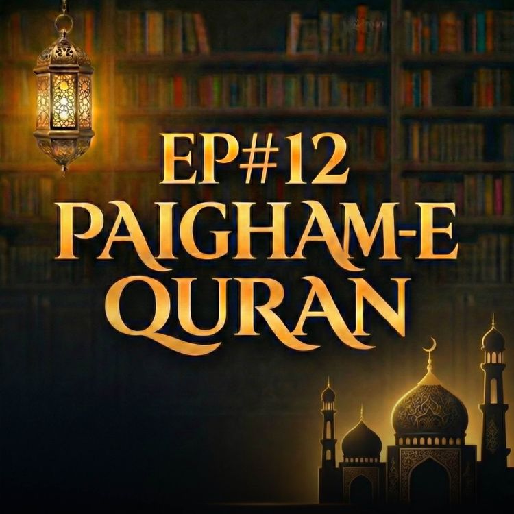 cover art for Paigham-e-Quran EP#12 - 2026 | Molana Tariq Jamil