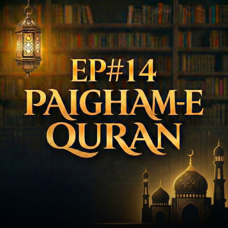 cover art for Paigham-e-Quran EP#14 - 2026 | Molana Tariq Jamil