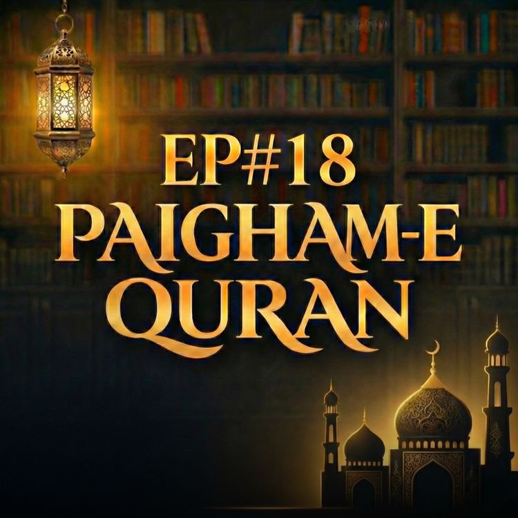 cover art for Paigham-e-Quran EP#18 - 2026 | Molana Tariq Jamil