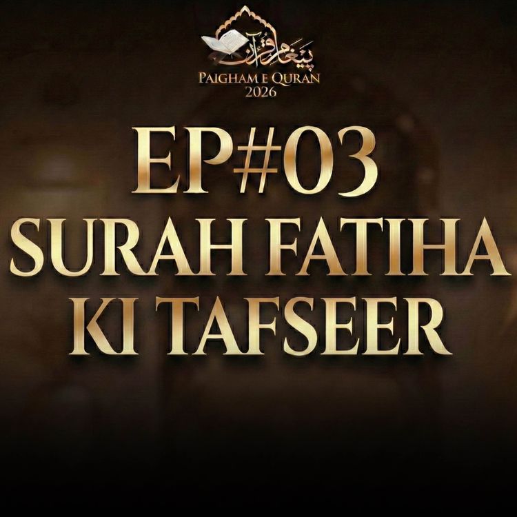 cover art for Paigham-e-Quran EP#03 - 2026 | Molana Tariq Jamil