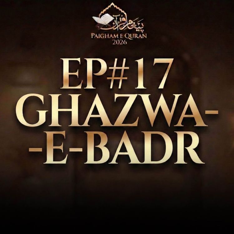 cover art for Paigham-e-Quran EP#17 - 2026 | Molana Tariq Jamil