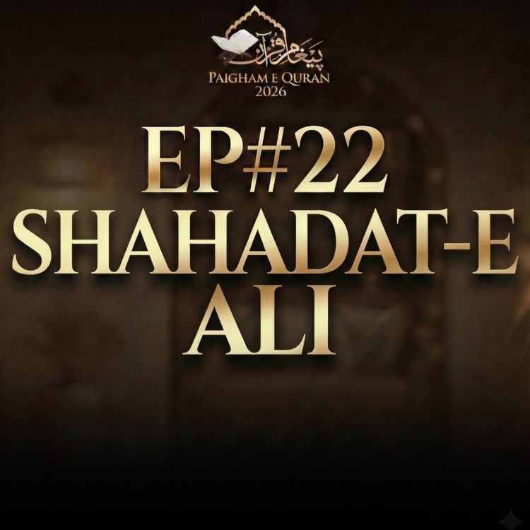 cover art for Paigham-e-Quran EP#22 - 2026 | Molana Tariq Jamil
