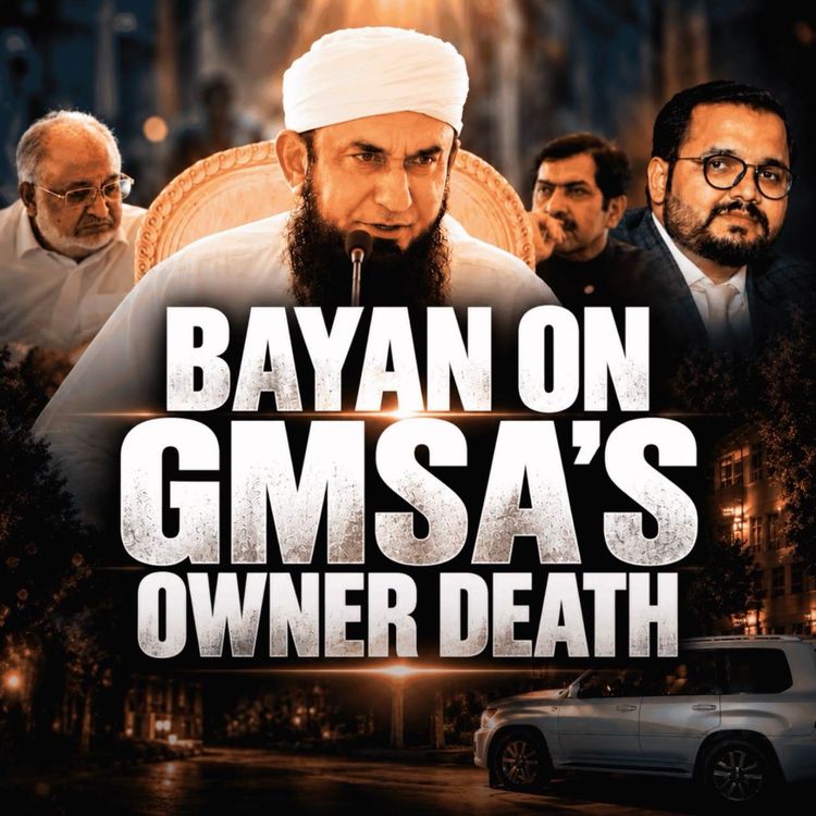 cover art for Bayan on GMSA's Owner Death | Molana Tariq Jamil