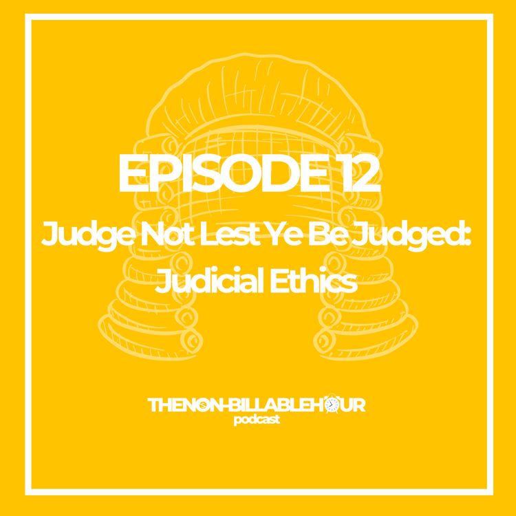 cover art for Judge Not Lest Ye Be Judged: Judicial Ethics