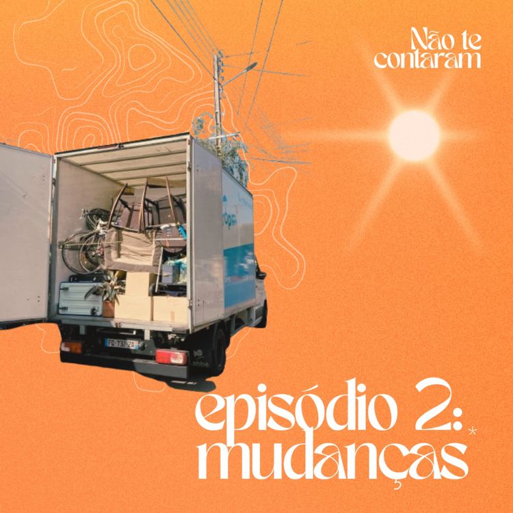 cover art for Não te contaram #2: mudanças 