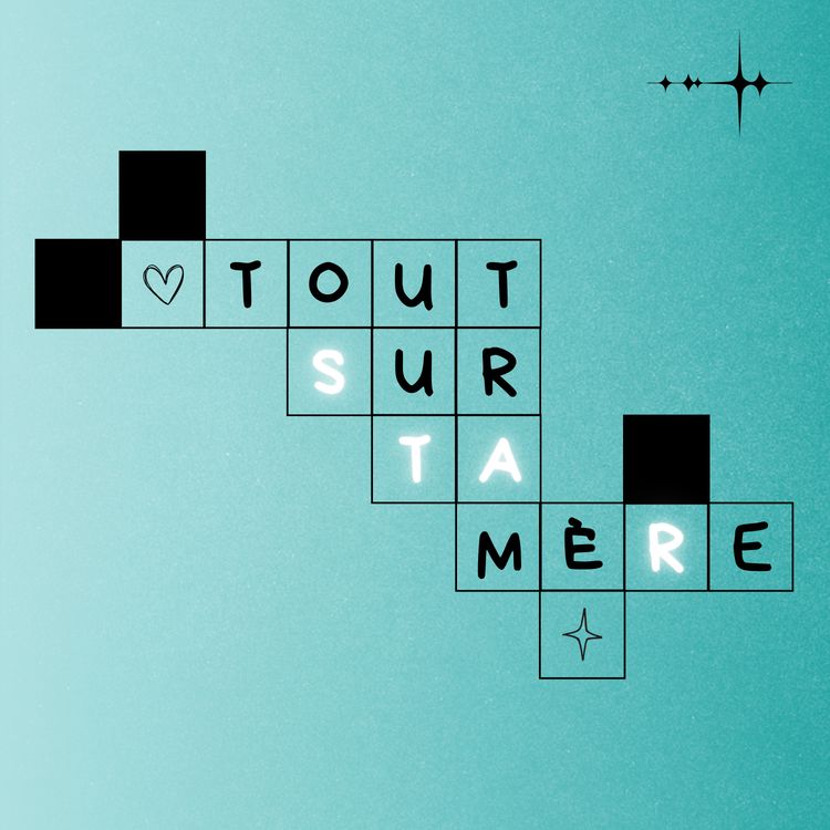 cover art for Tout sur ta mère: teaser