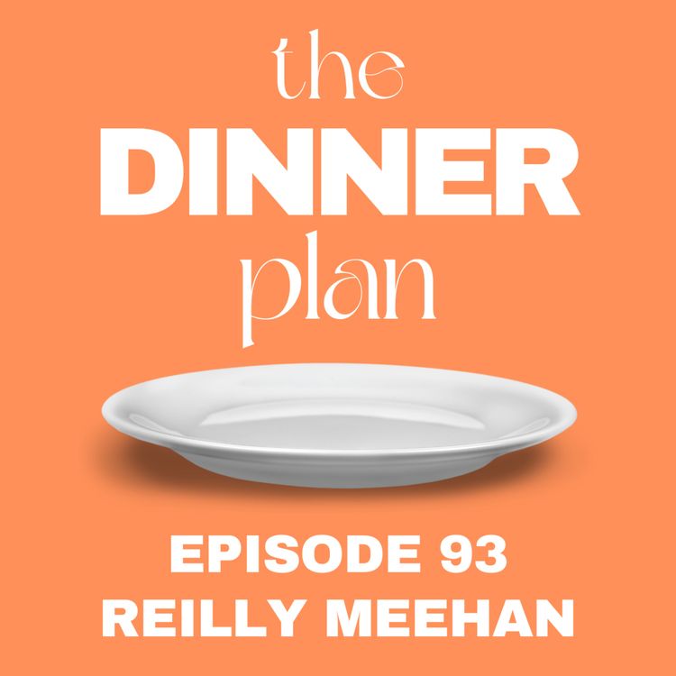 cover art for Reilly Meehan Shares What Private Chefs Really Cook