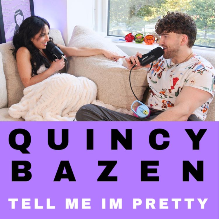 cover art for You Need More Gays on This Podcast, Pretties! (w/Quincy Bazen)