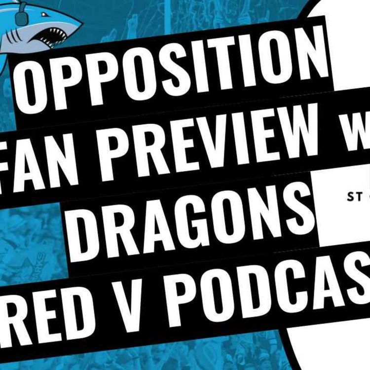 cover art for Opposition Fan Preview | Sharks vs Dragons