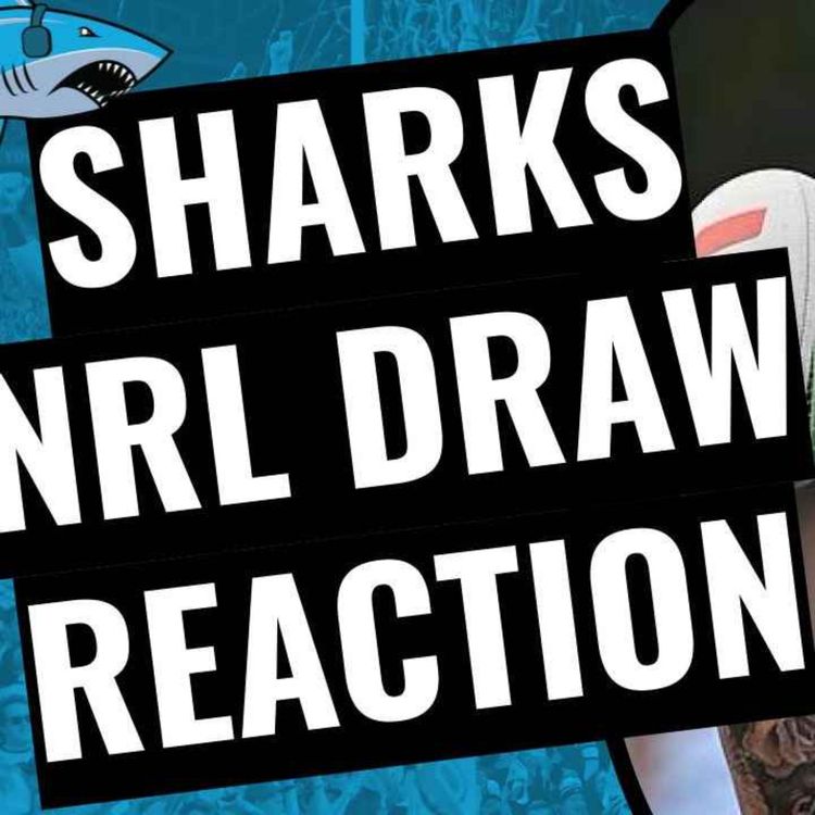 cover art for Sharks 2025 NRL Draw reaction