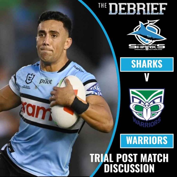 cover art for DEBRIEF | Sharks vs Warriors Trial