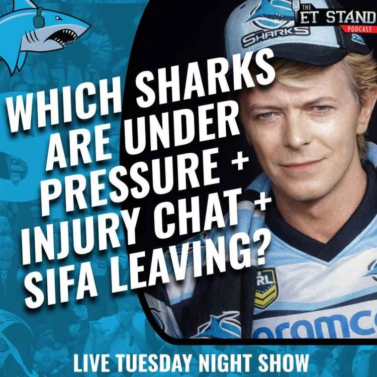cover art for Sharks Injury Update, Under Pressure List, Captaincy Debate & Raiders Trial Preview