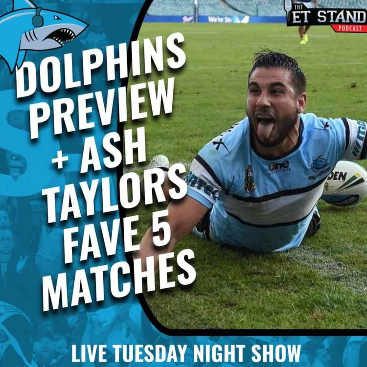 cover art for Dolphins Preview + Ash Taylor Top 5 All Time Matches + Changes (rules or squad)