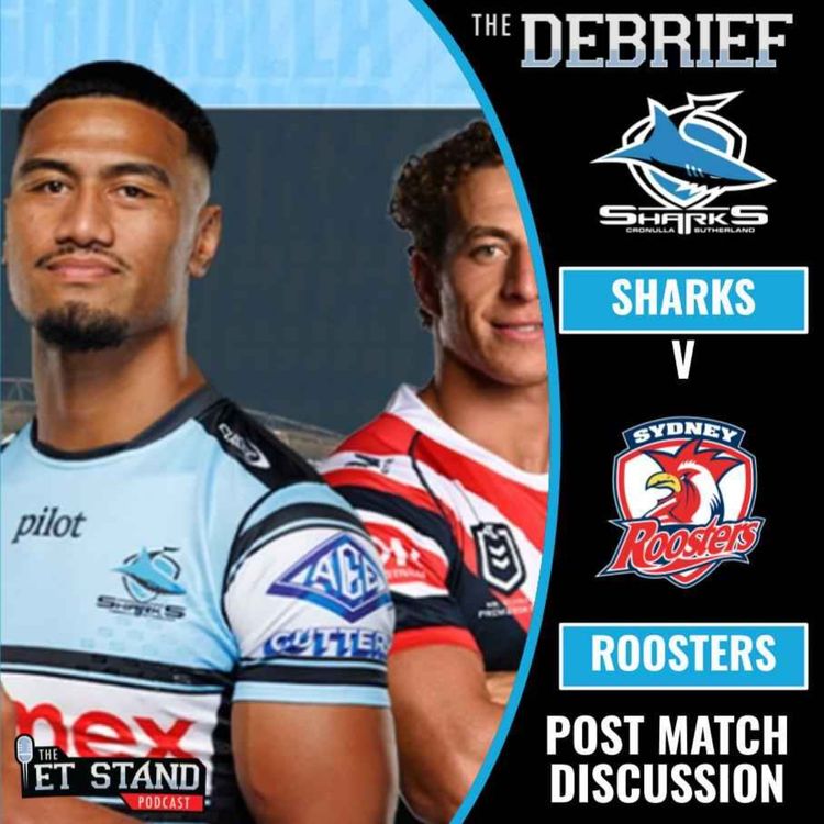cover art for DEBRIEF: Cronulla Sharks vs Sydney Roosters | NRL Round 16