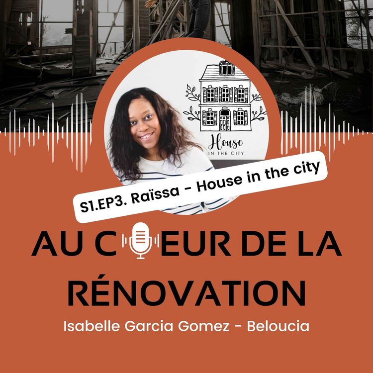 cover art for S1.EP3. Raïssa - House in the city