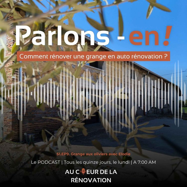 cover art for S1.EP9. Grange aux oliviers avec Elodie