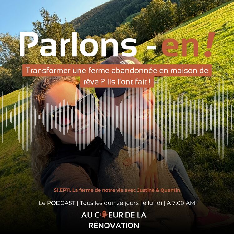 cover art for S1.EP11. La ferme de notre vie avec Justine & Quentin