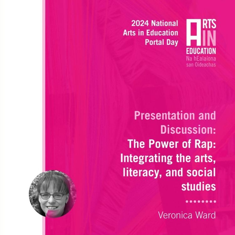 cover art for S02: E4: The Power of Rap: Integrating the arts, literacy, and social studies with Veronica Ward | National Arts in Education Portal Day 2024