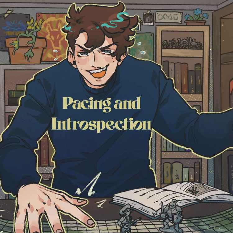 cover art for 16 | Bold Takes and Bad Tempers | Pacing and Introspection