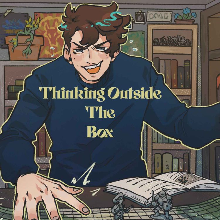 cover art for 17 | Bold Takes and Bad Tempers | Thinking Outside The Box