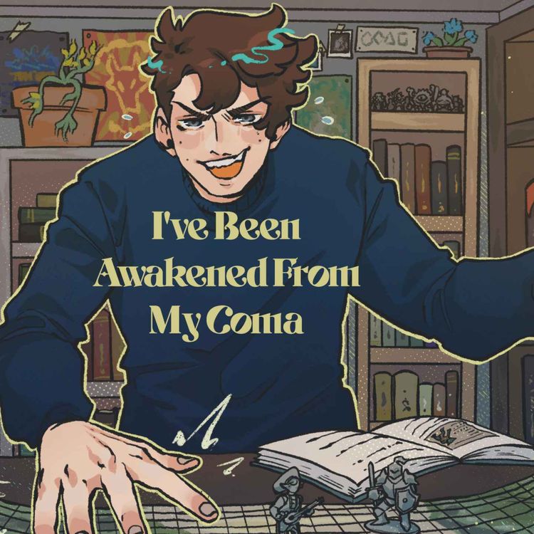 cover art for 19 | Bold Takes and Bad Tempers | I've Been Awakened From My Coma