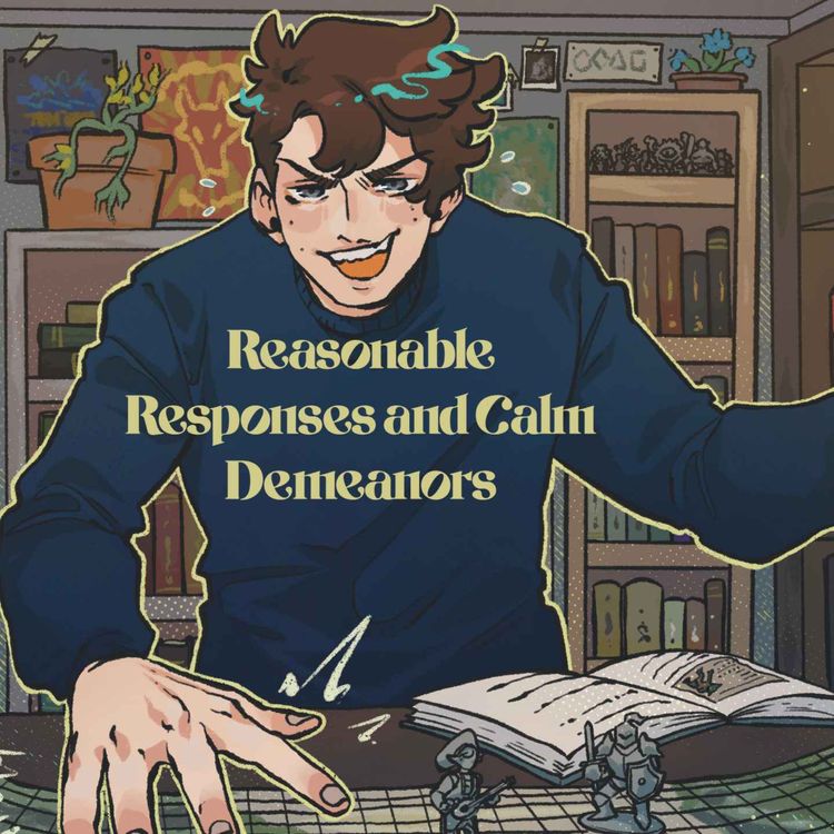 cover art for 22 | Bold Takes and Bad Tempers | Reasonable Responses and Calm Demeanors