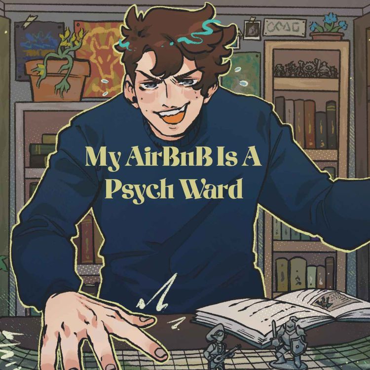 cover art for 76 | Bold Takes and Bad Tempers | My AirBnB Is A Psych Ward