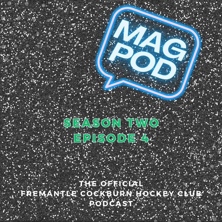 cover art for Mag Pod S2 Ep4